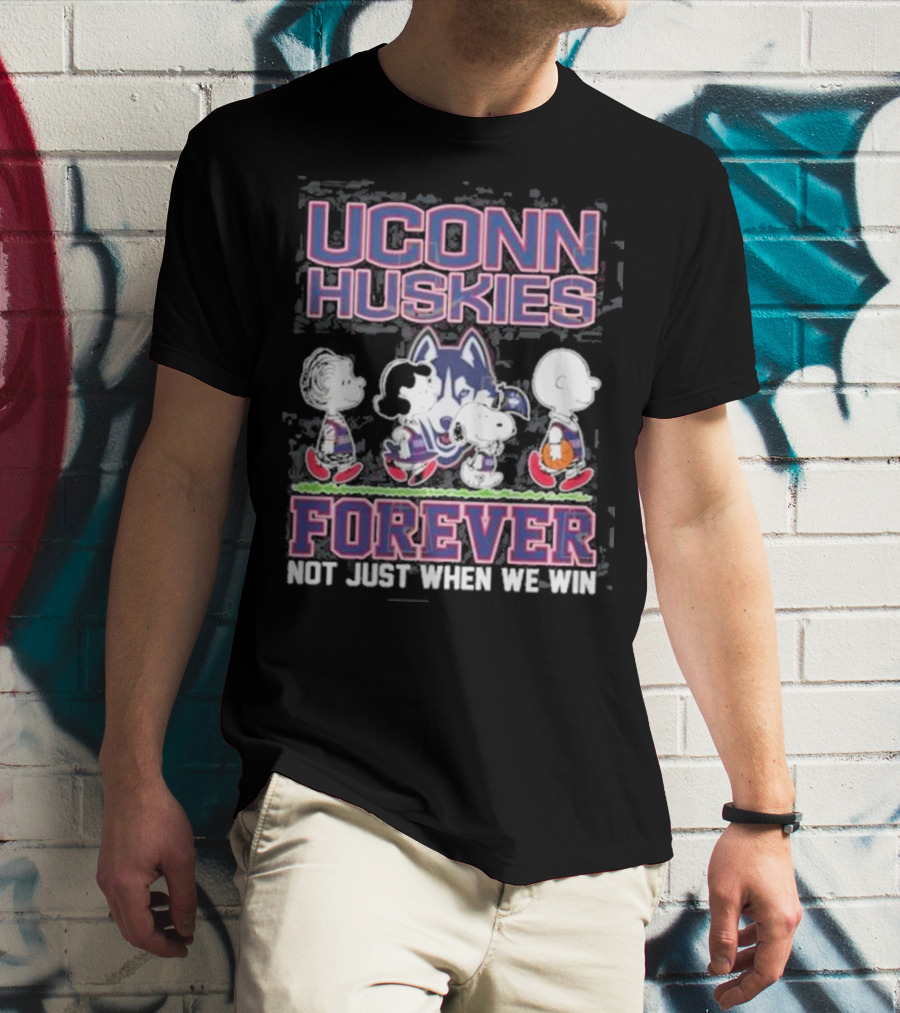 UConn Huskies Forever Not Just When We Win Peanuts Characters T-Shirt