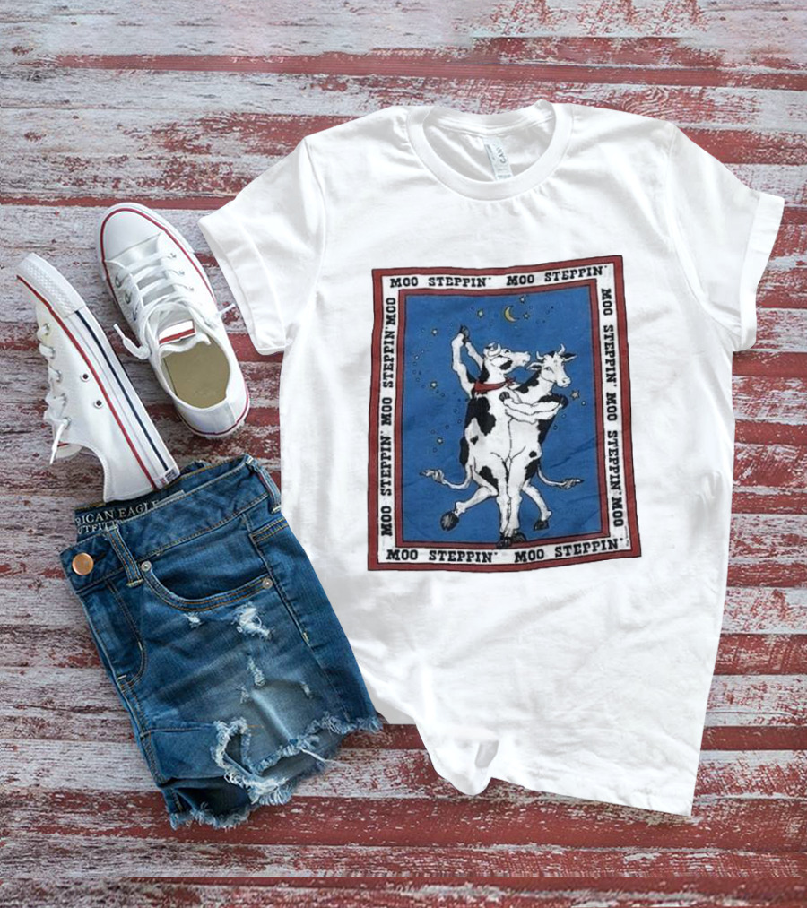 Moo Steppin' Cow Dance Milk 80’s 90’s Humor Joke T-Shirt