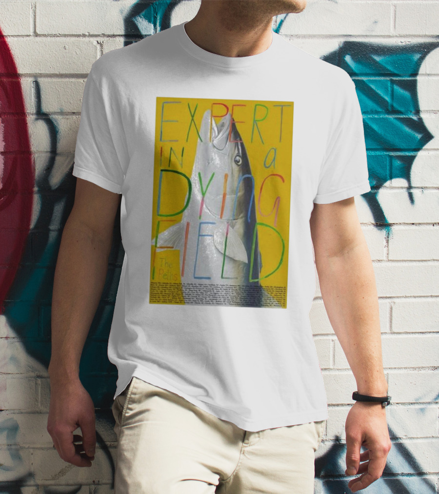 Expert In A Dying Field The Beths Colorful Lettering Fish Image T-Shirt