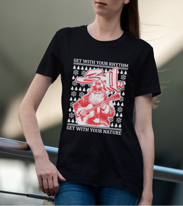 311 Santa Get With Your Rhythm Nature Holiday T-Shirt