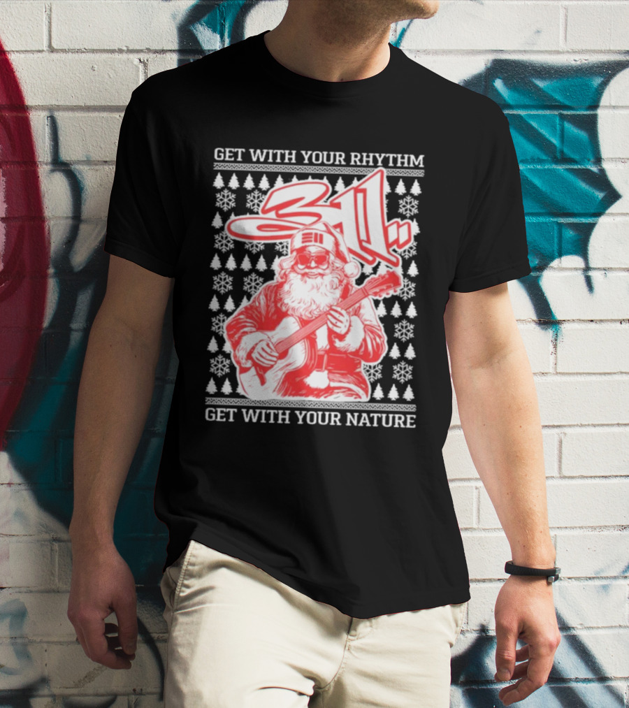 311 Santa Get With Your Rhythm Nature Holiday T-Shirt
