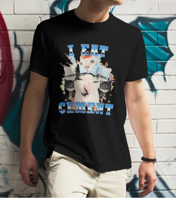 I Eat Cement Exploding Cat Faces T-Shirt
