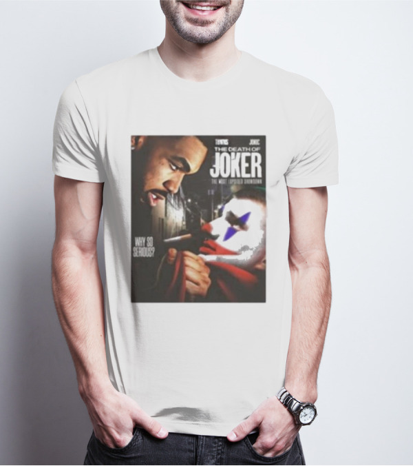 Knicks Towns Jokic The Death Of Joker Why So Serious T-Shirt