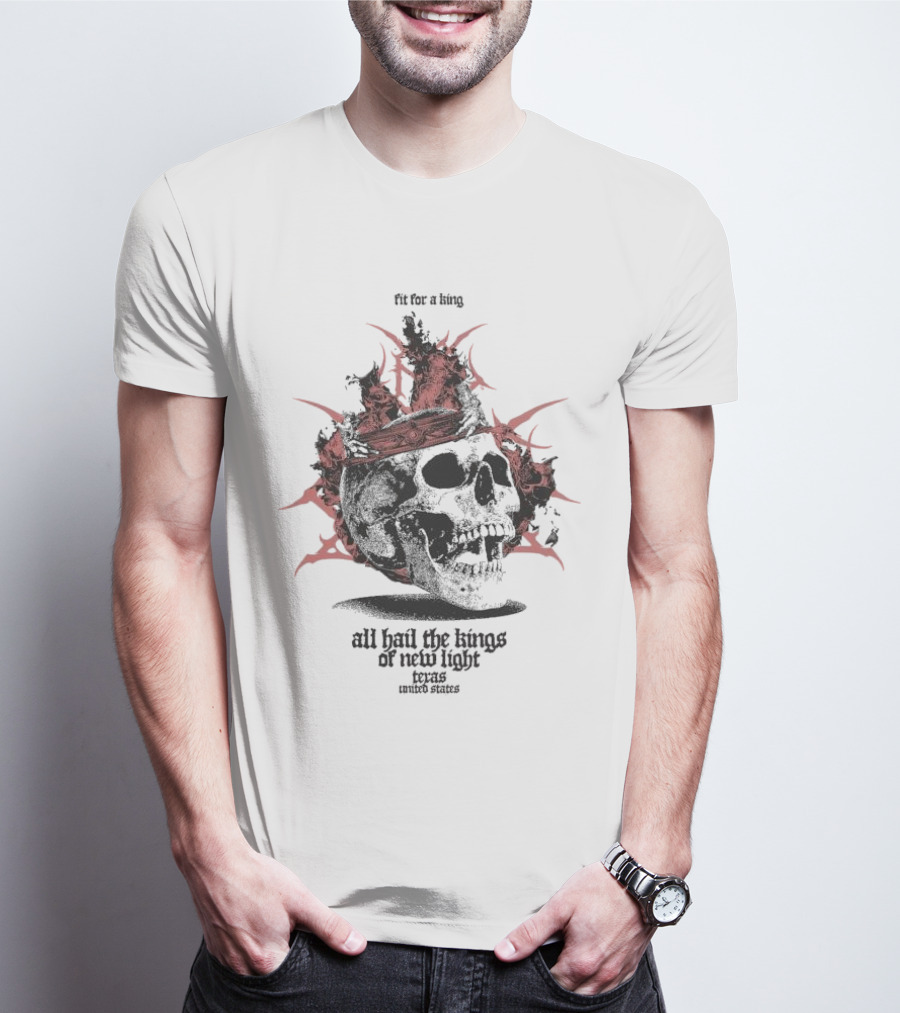 Fit For A King Skull All Hail The Kings Of New Light Texas United States T-Shirt