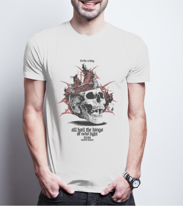 Fit For A King Skull All Hail The Kings Of New Light Texas United States T-Shirt
