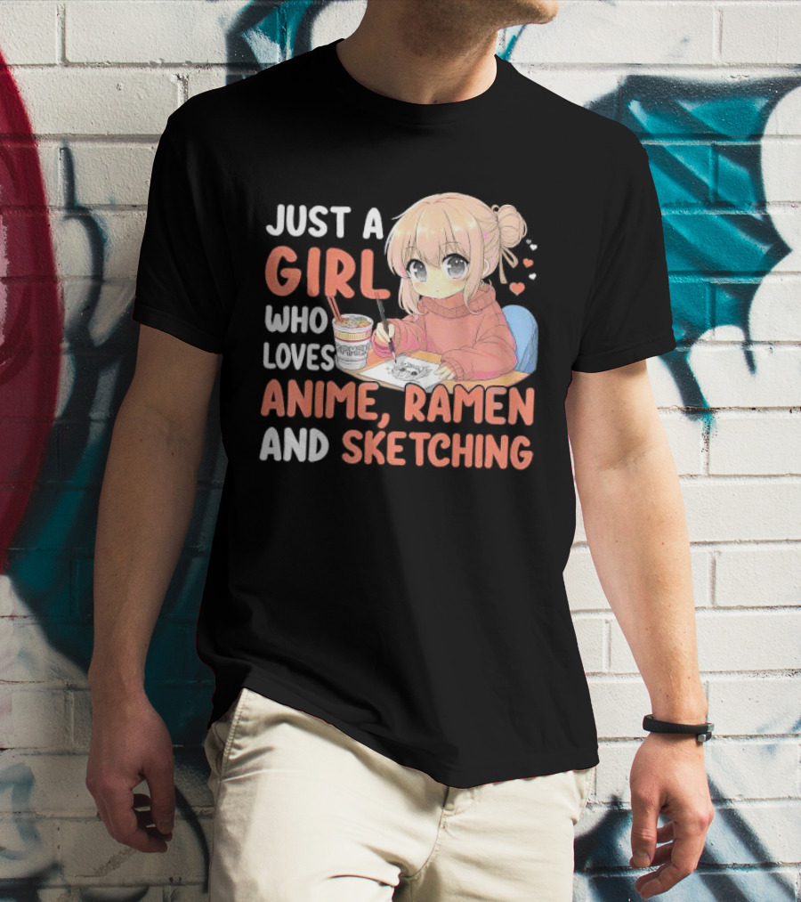 Just A Girl Who Loves Anime Ramen And Sketching Japan Anime Manga T-Shirt