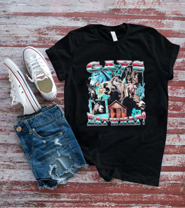 Gays Eat What Donkeys Collage With Flowers And Barn T-Shirt