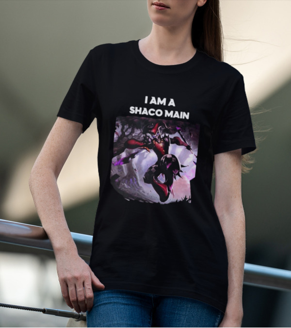 I Am A Shaco Main Why So Serious League Of Legends Character Joker T-Shirt