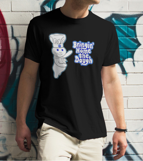 Pillsbury Doughboy Bringin' Home The Dough T-Shirt