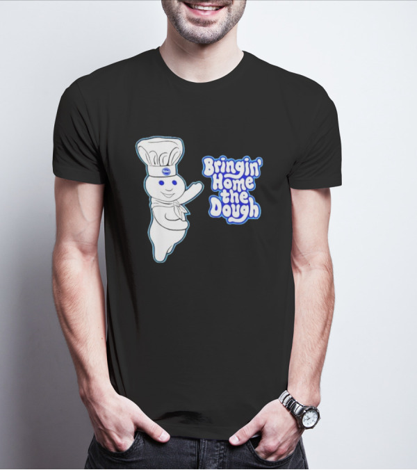 Pillsbury Doughboy Bringin' Home The Dough T-Shirt