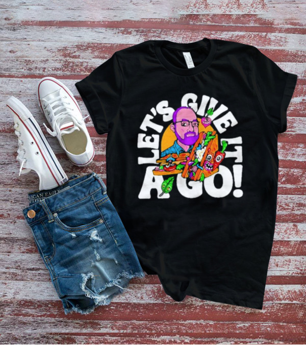 Let's Give It A Go Sandwich Man With Veggies T-Shirt