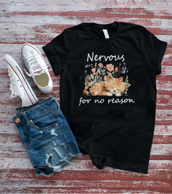 Nervous For No Reason Sleeping Cat With Flowers T-Shirt