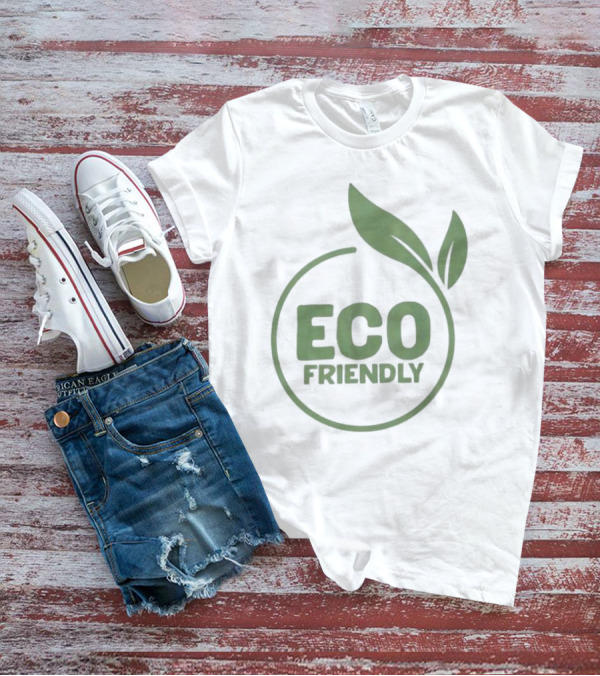 ECO FRIENDLY Ecoconscious Sustainable T-Shirt