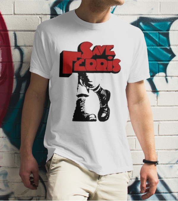 Save Ferris Punk Boots Iconic Style Ferris Bueller's Day Off T-Shirt