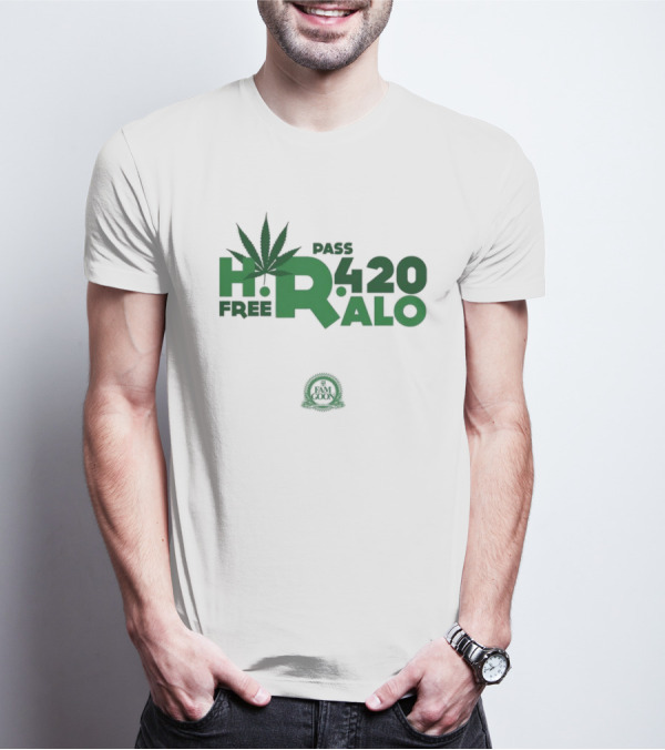 HR Free Pass Ralo 420 Fam Goon Cannabis Leaf T-Shirt