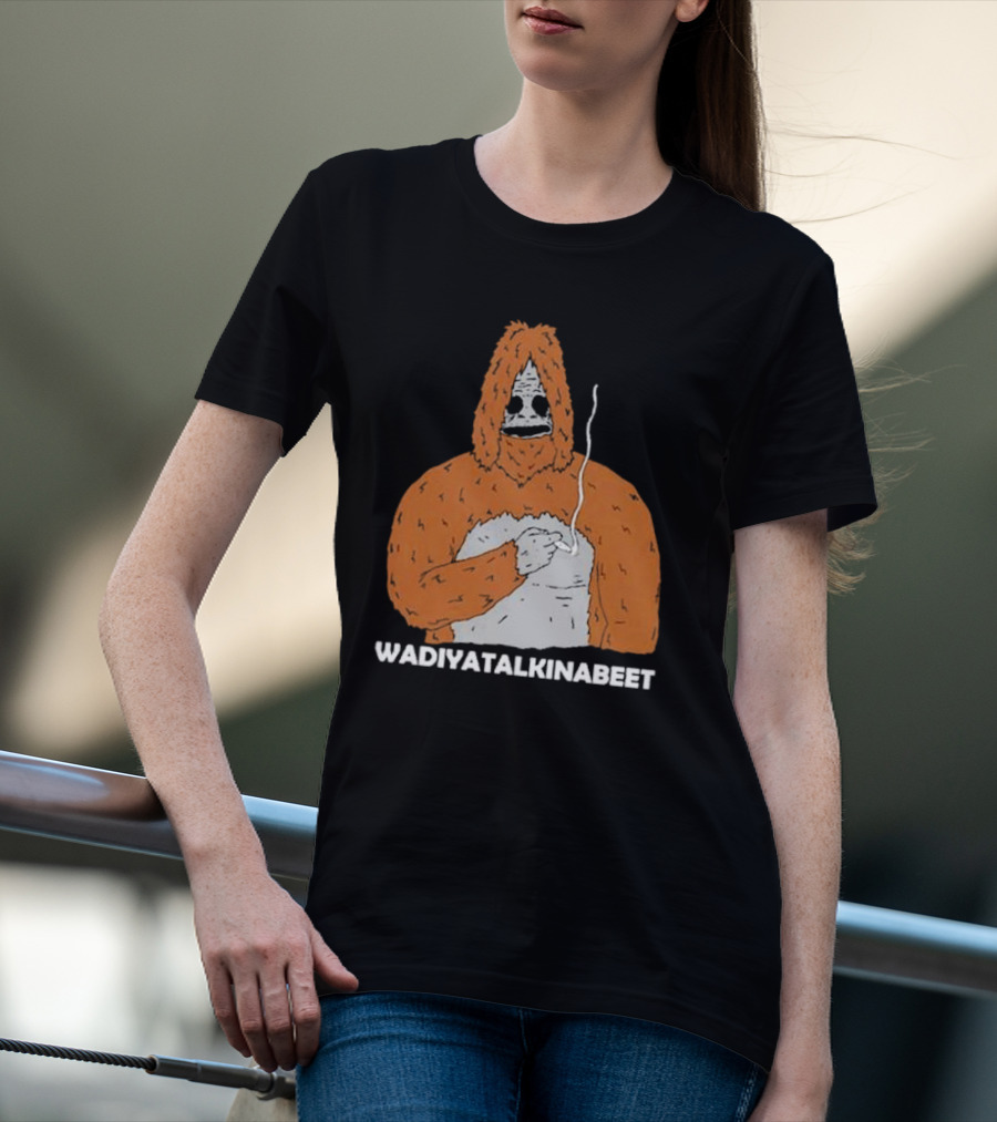 Wadiyatalkinabeet The Big Lez Show Sassy The Sasquatch T-Shirt