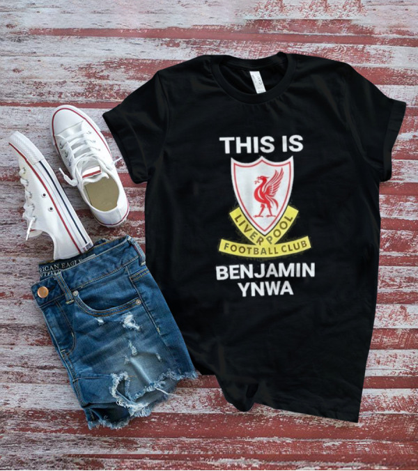 This Is Benjamin Ynwa Liverpool Football Club Crest T-Shirt