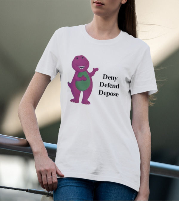 Barney The Dinosaur Deny Defend Depose Barney T-Shirt