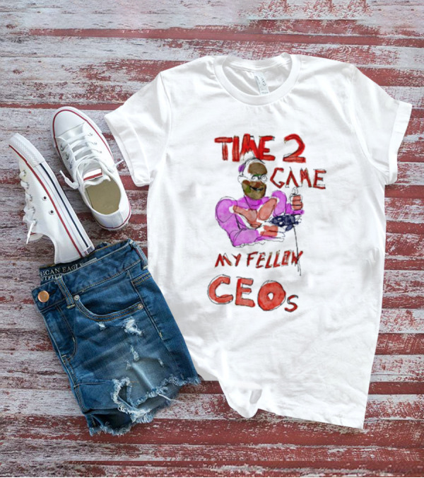 Time 2 Game My Fellow Ceos Drawing Art By Villecallio T-Shirt