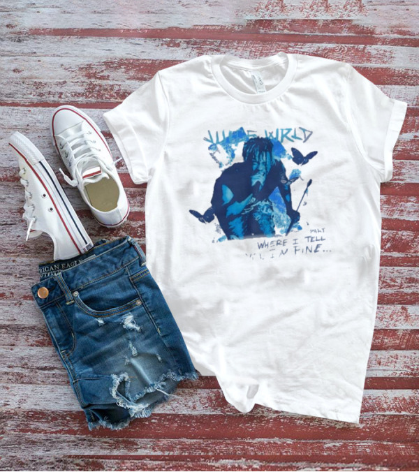 Juice Wrld Wishing Well 999 Butterfly Where I Tell You I'm Fine T-Shirt