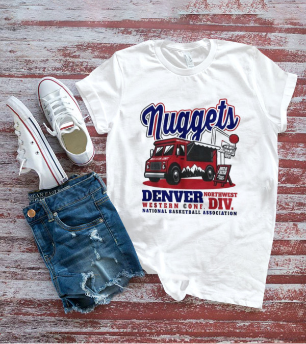 Nuggets Retro Food Truck Denver Northwest Division Western Conference National Basketball Association T-Shirt