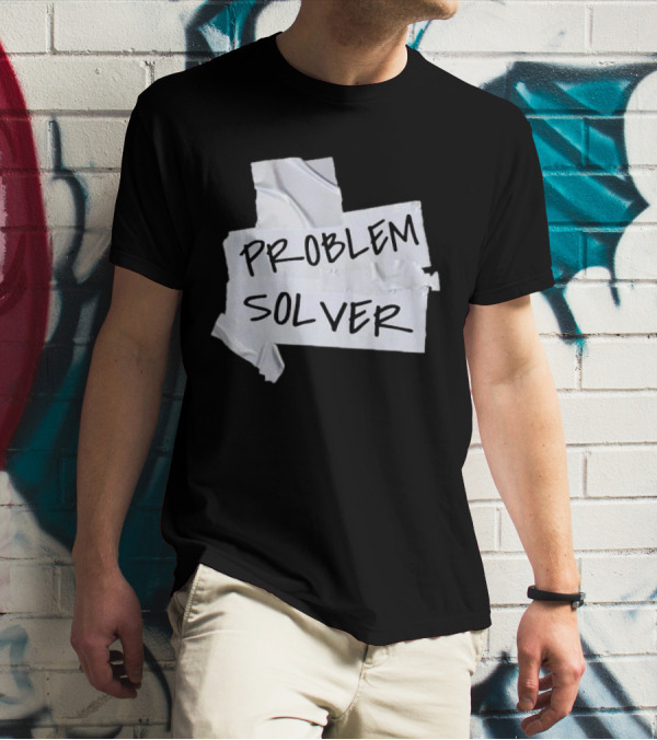 Problem Solver Silver Duct Tape Solution T-Shirt