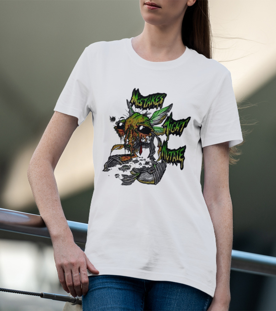 Mistakes Might Mutate Bug-Decay Creature With Green Wings And Dripping Eyes T-Shirt