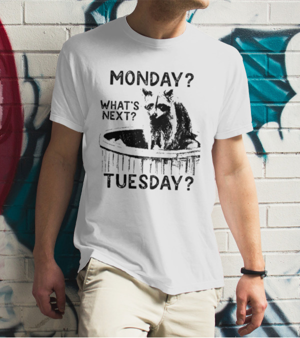 Monday What's Next Tuesday Raccoon Wood Tub T-Shirt