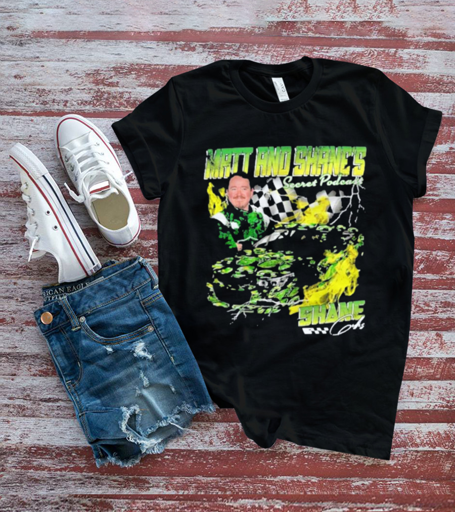 Matt And Shane's Secret Podcast Racing Theme With Flames And Checkered Flag T-Shirt