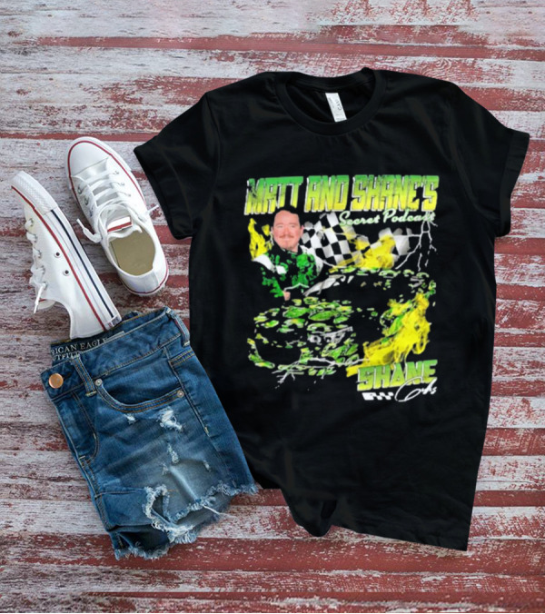 Matt And Shane's Secret Podcast Racing Theme With Flames And Checkered Flag T-Shirt