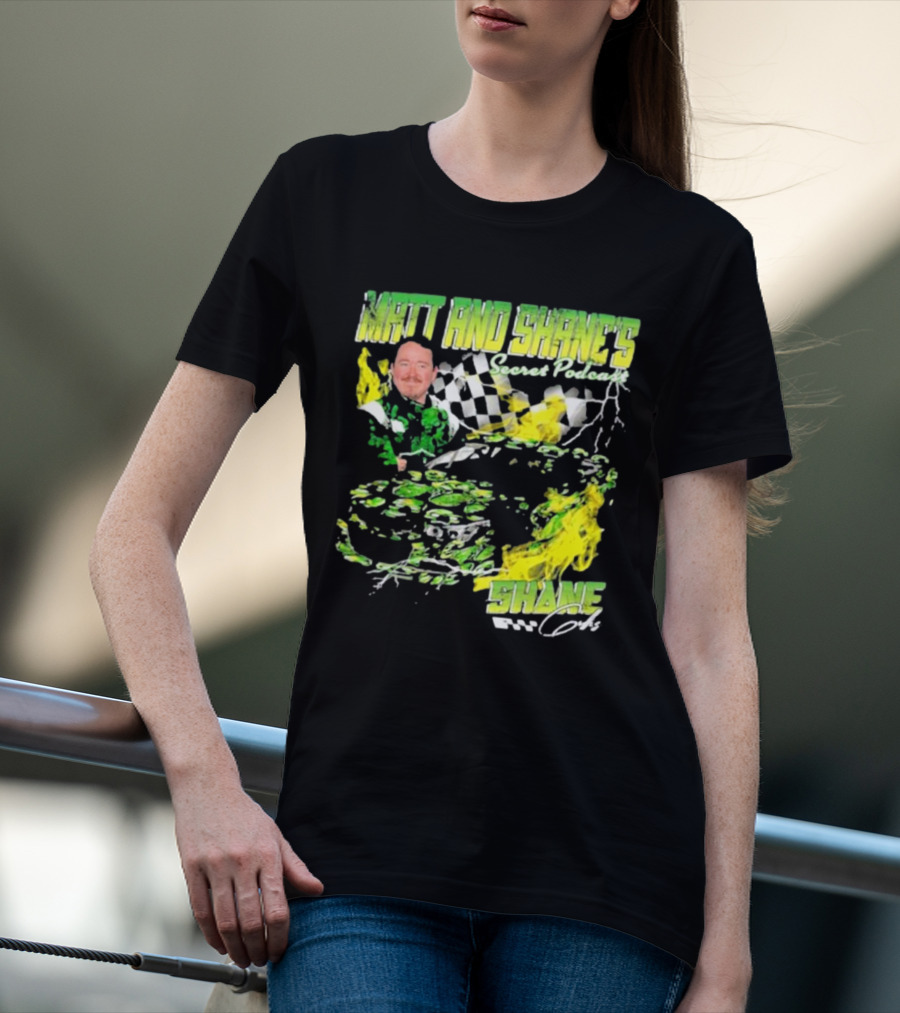 Matt And Shane's Secret Podcast Racing Theme With Flames And Checkered Flag T-Shirt