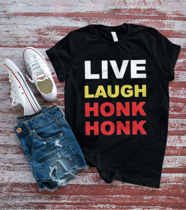 Tank Ledger Live Laugh Honk Honk Funny Clown Meme T-Shirt