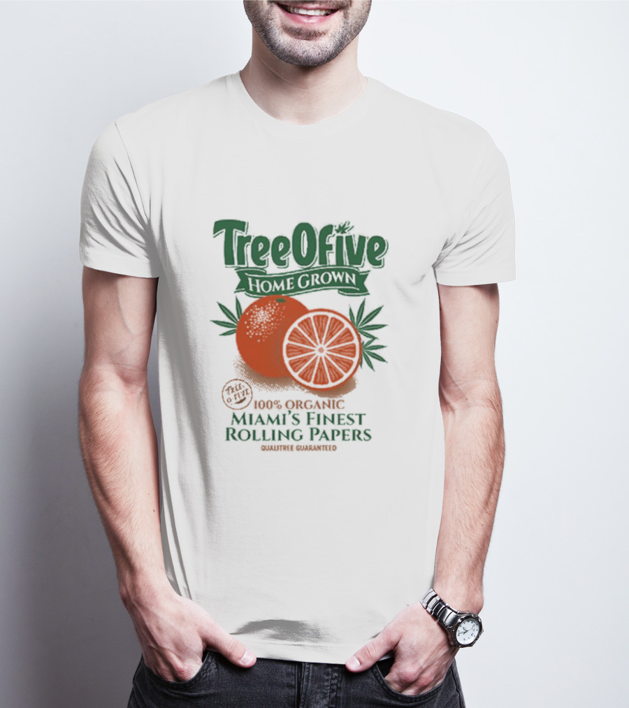 Tree Ofive 100% Organic Homegrown Miami's Finest Rolling Papers Qualitree Guaranteed T-Shirt