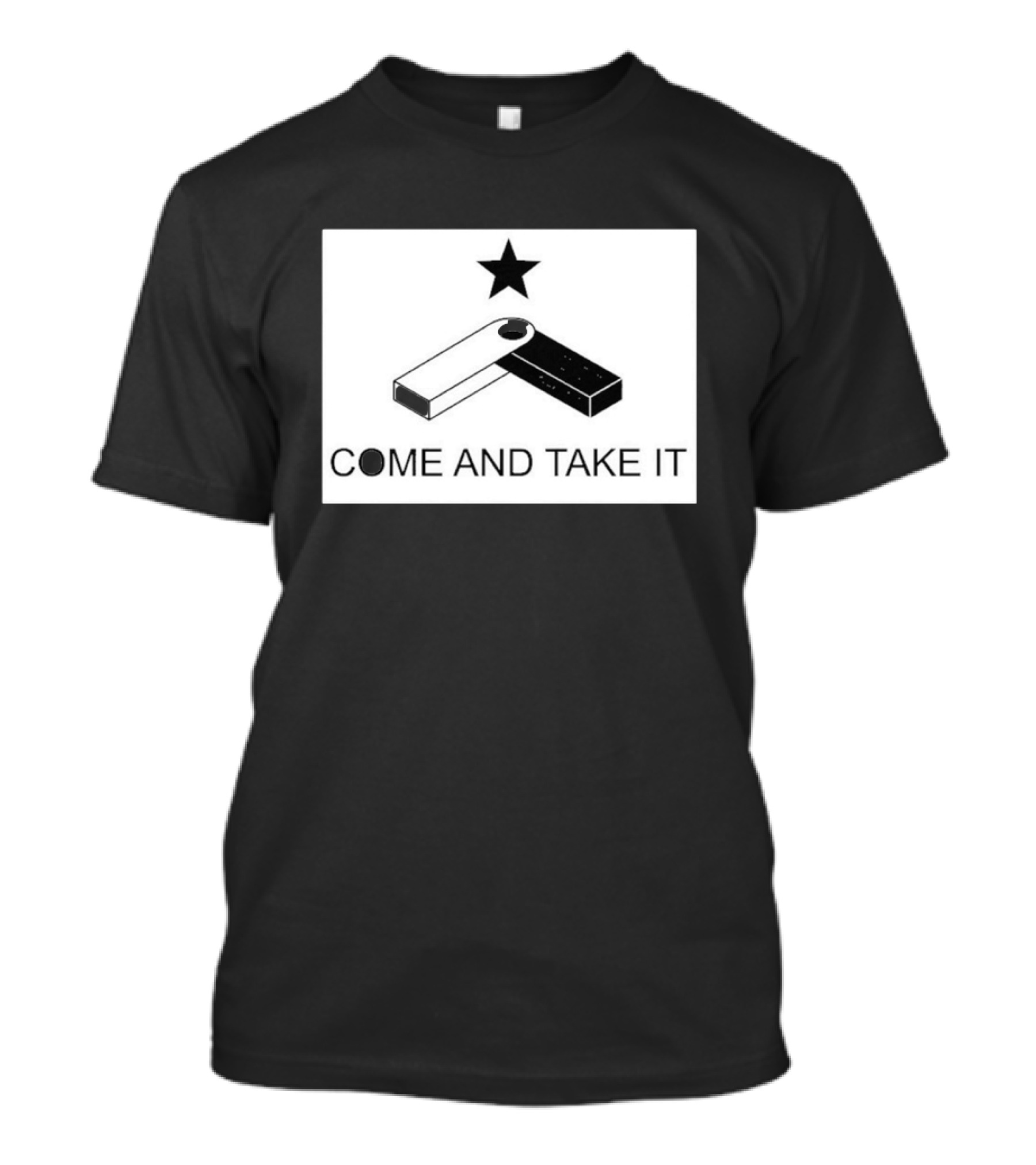 Come And Take It USB Stick Meme By Punk 6529 T-Shirt