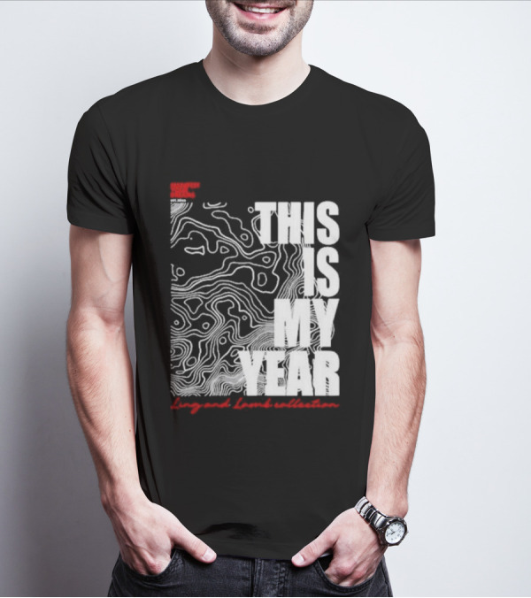 Considered Dangerous Lifestyle This Is My Year Ling And Lamb Collection T-Shirt