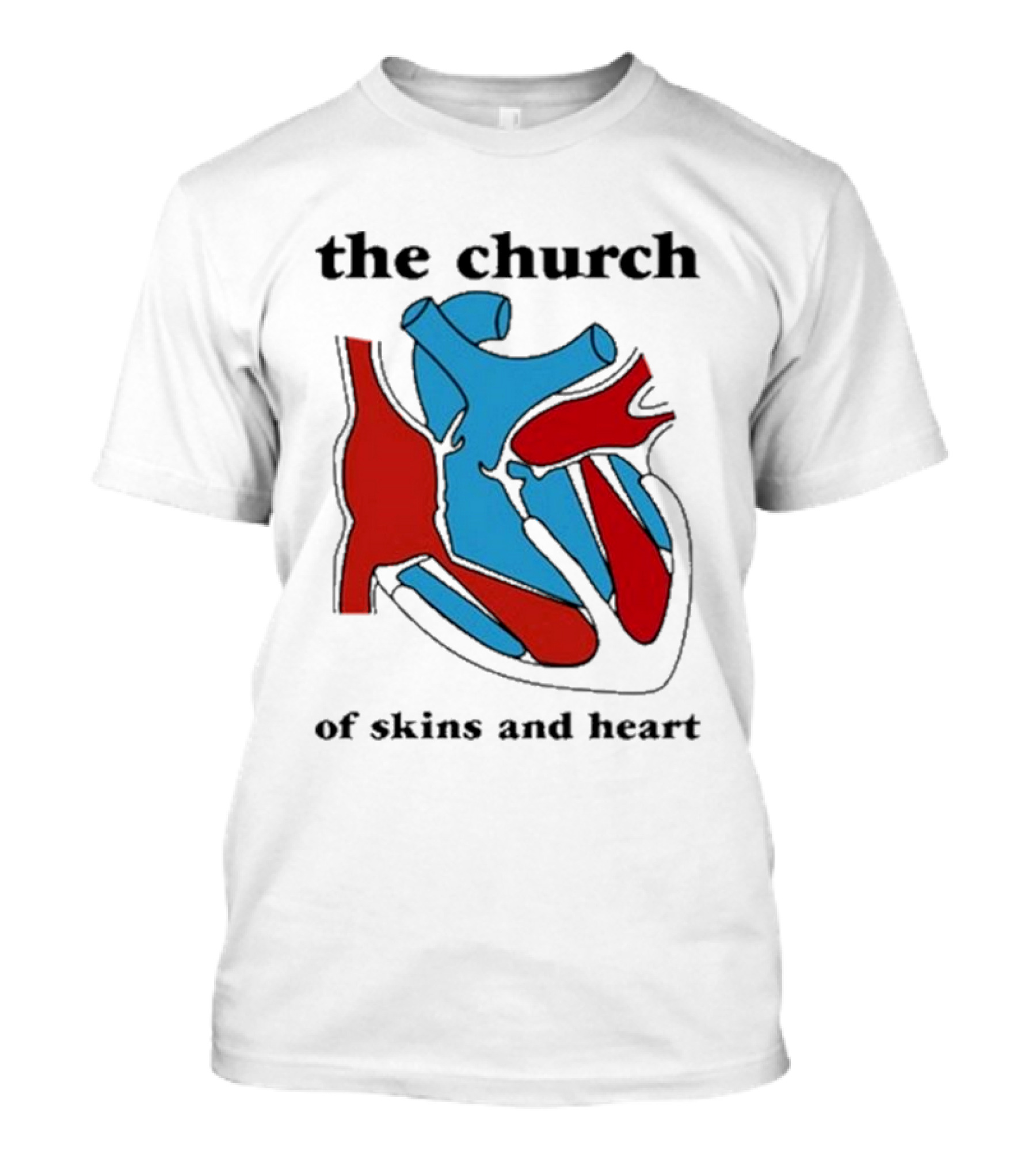 The Church Of Skins And Heart T-Shirt
