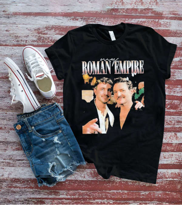 Pedro Pascal Paul Mescal My Roman Empire T-Shirt