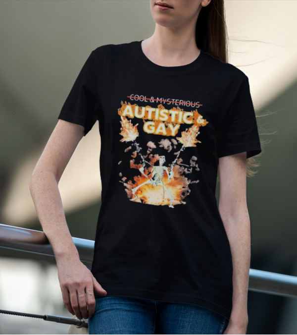 Autistic And Gay Skeleton With Explosive Background T-Shirt