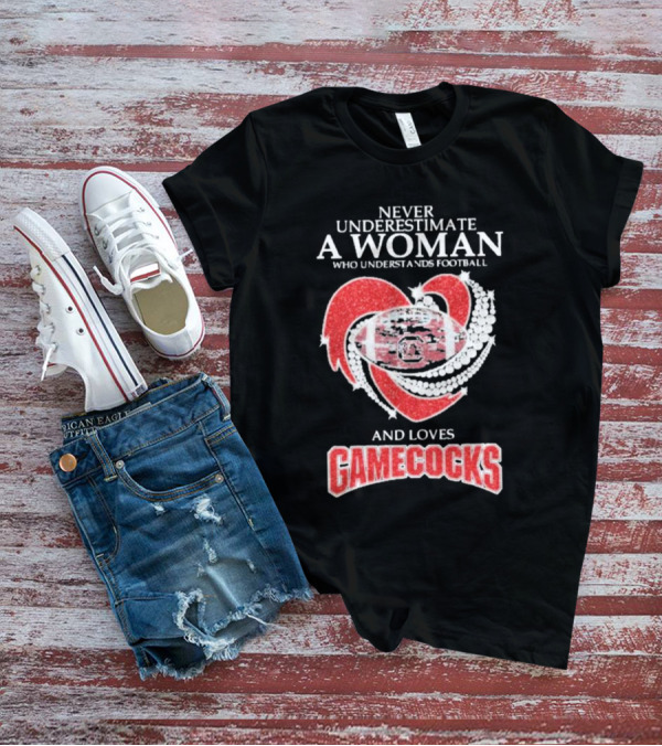 Never Underestimate A Woman Who Understands Football And Loves Gamecocks T-Shirt