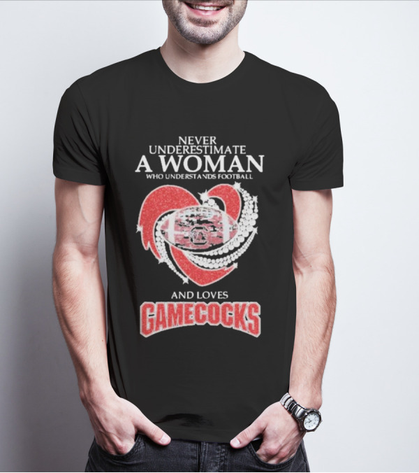 Never Underestimate A Woman Who Understands Football And Loves Gamecocks T-Shirt
