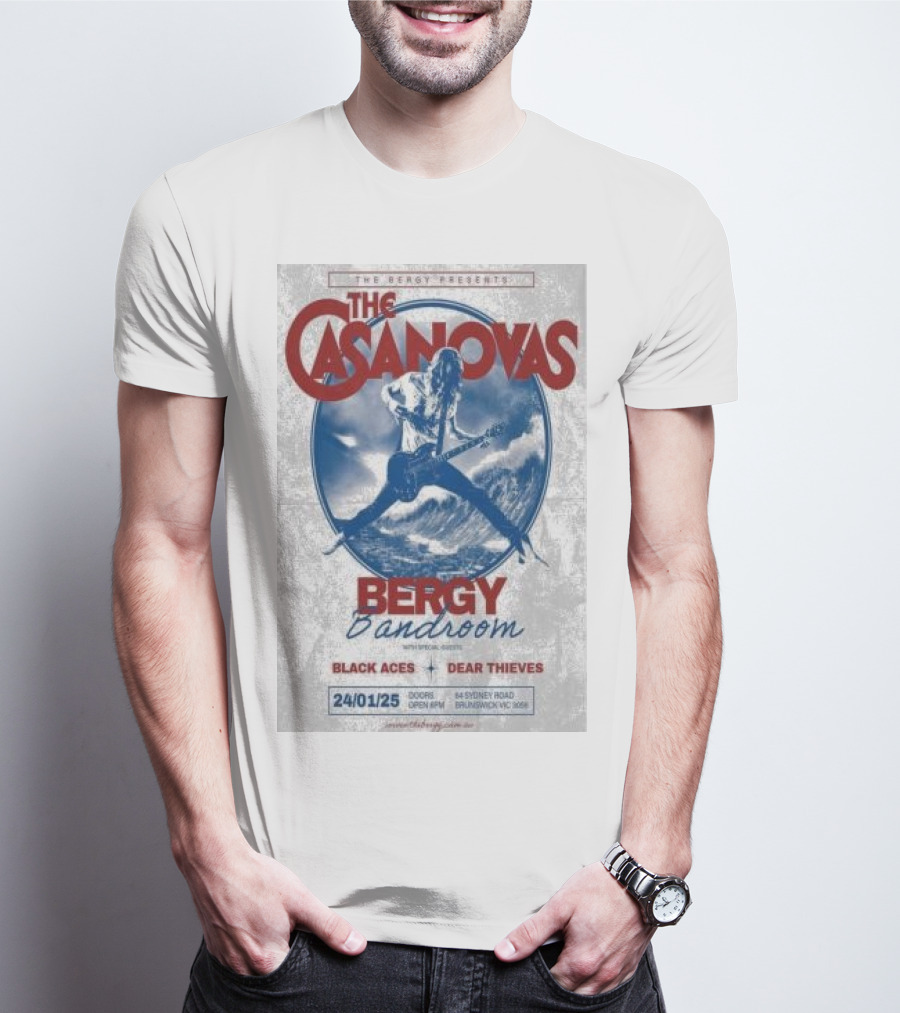 The Casanovas Live At Bergy Bandroom Brunswick Australia Jan 24 2025 With Black Aces And Dear Thieves T-Shirt