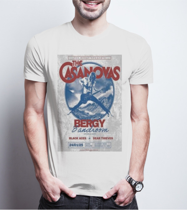 The Casanovas Live At Bergy Bandroom Brunswick Australia Jan 24 2025 With Black Aces And Dear Thieves T-Shirt