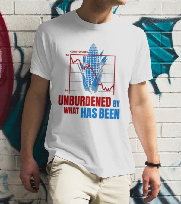 Corn Futures Market Insights Unburdened By What Has Been T-Shirt