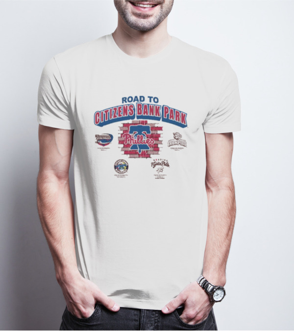 Road To Citizens Bank Park Philadelphia Phillies Threshers IronPigs BayStars Fightin Phils T-Shirt