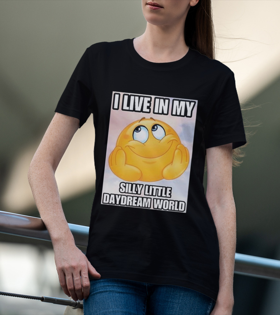 I Live In My Silly Little Daydream World Emoji T-Shirt