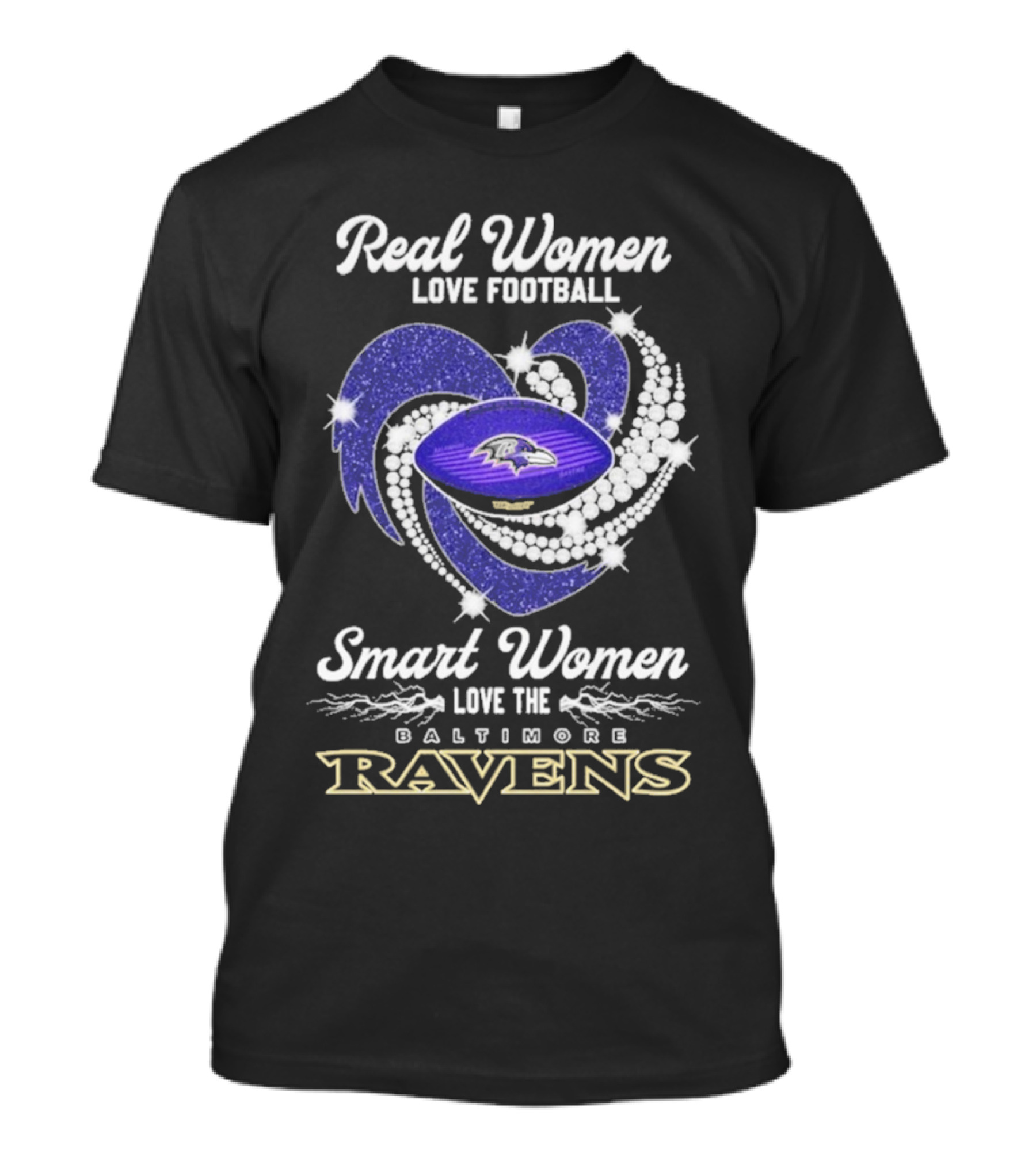 Real Women Love Football Smart Women Love The Baltimore Ravens T-Shirt