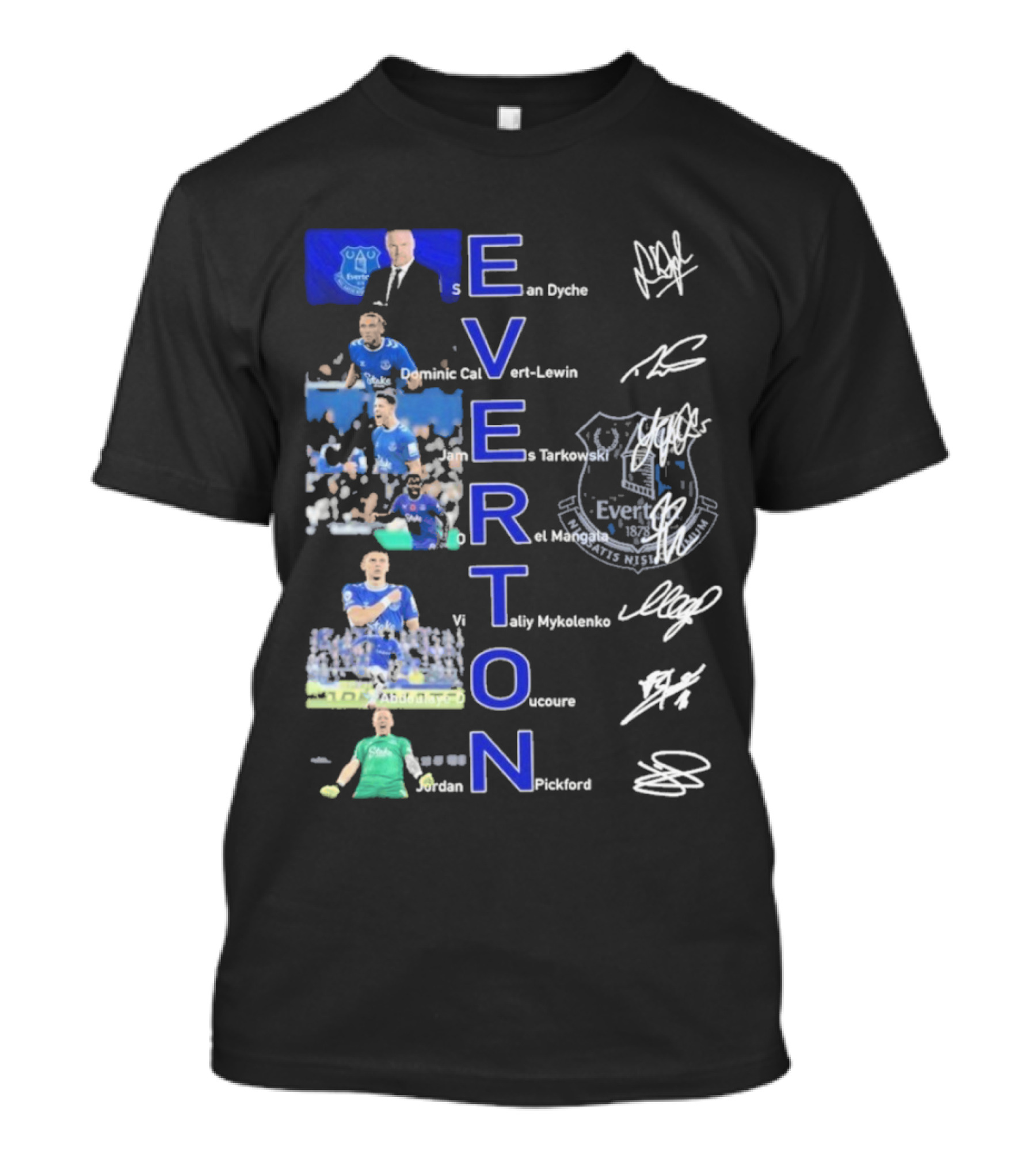 Everton Sean Dyche Dominic Calvert-Lewin James Tarkowski Vitalii Mykolenko Jordan Pickford Signatures T-Shirt