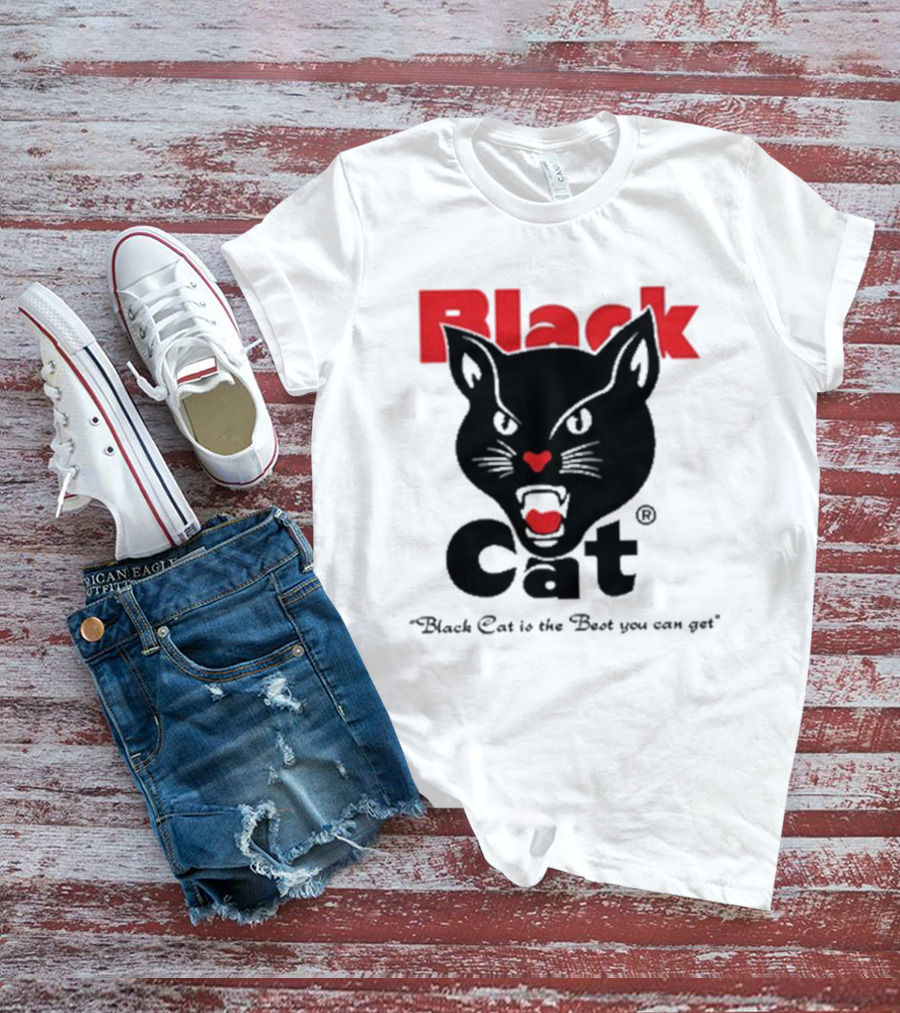 Black Cat Is The Best You Can Get Matthew Livelsberger T-Shirt