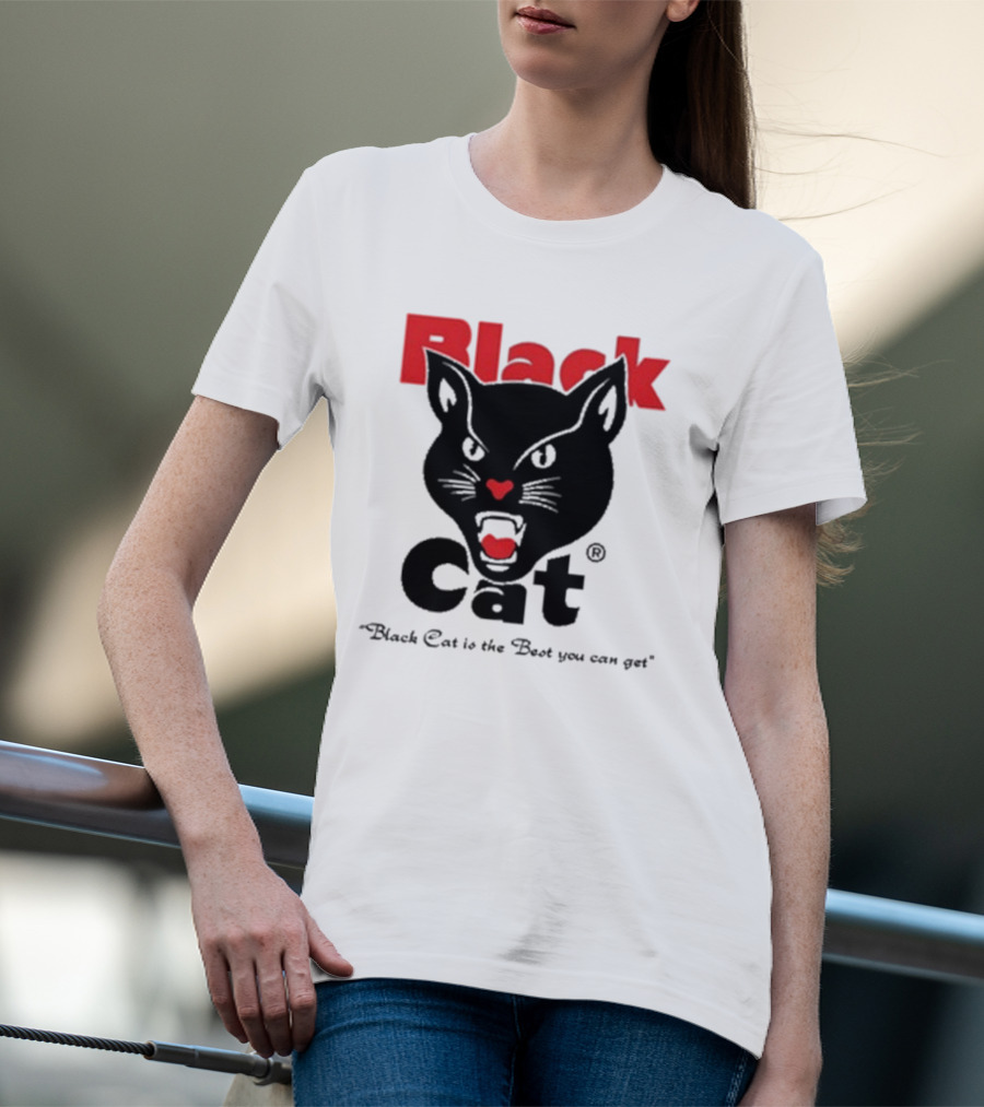 Black Cat Is The Best You Can Get Matthew Livelsberger T-Shirt