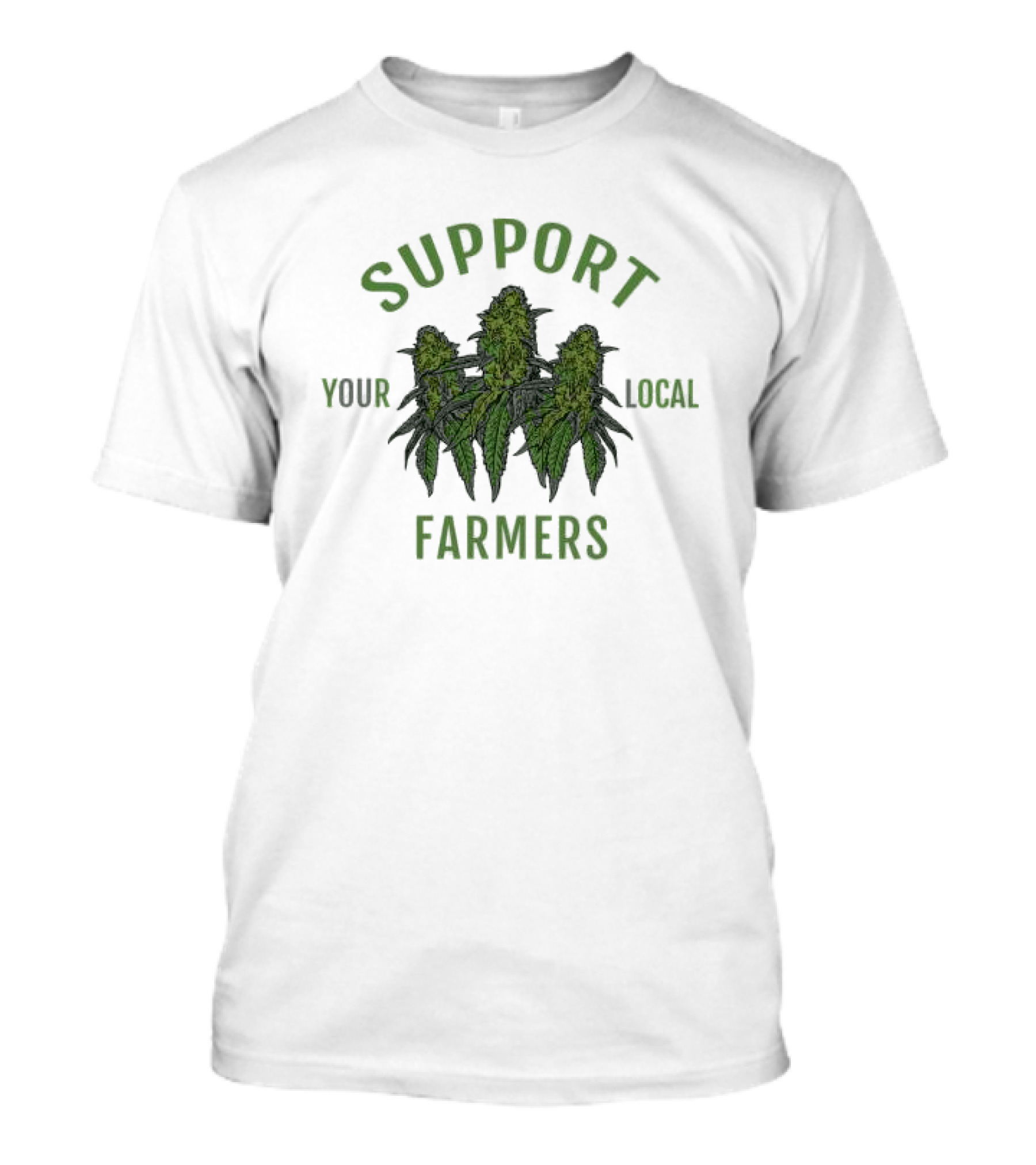 Support Your Local Farmers Cannabis Buds T-Shirt